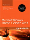 Microsoft Windows Home Server 2011 Unleashed (eBook): A Field Guide